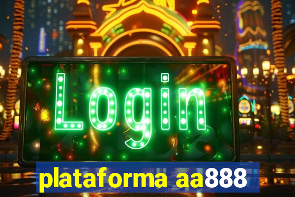 plataforma aa888